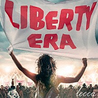 ｌｅｃｃａ「 ＬＩＢＥＲＴＹ　ＥＲＡ」