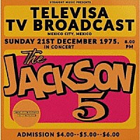 ザ・ジャクソン５　フィーチャリング・マイケル・ジャクソン「 テレヴィサＴＶ・ブロードキャスト、メキシコ・シティー、メキシコ１９７５」