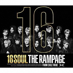 ＴＨＥ　ＲＡＭＰＡＧＥ　ｆｒｏｍ　ＥＸＩＬＥ　ＴＲＩＢＥ「１６ＳＯＵＬ」