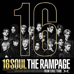 ＴＨＥ　ＲＡＭＰＡＧＥ　ｆｒｏｍ　ＥＸＩＬＥ　ＴＲＩＢＥ「１６ＳＯＵＬ」