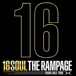 ＴＨＥ　ＲＡＭＰＡＧＥ　ｆｒｏｍ　ＥＸＩＬＥ　ＴＲＩＢＥ「１６ＳＯＵＬ」