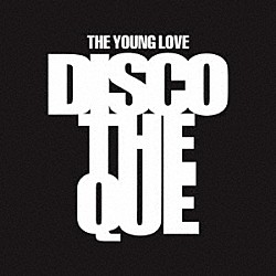 屋良朝幸「ＴＨＥ　ＹＯＵＮＧ　ＬＯＶＥ　ＤＩＳＣＯＴＨＥＱＵＥ」