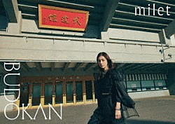 ｍｉｌｅｔ「ｍｉｌｅｔ　ｌｉｖｅ　ａｔ　日本武道館」