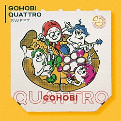 ゴホウビ「ＧＯＨＯＢＩ　ＱＵＡＴＴＲＯ　－ｓｗｅｅｔ－」