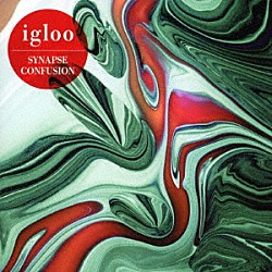 ｉｇｌｏｏ「ＳＹＮＡＰＳＥ　ＣＯＮＦＵＳＩＯＮ」