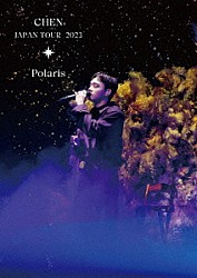 ＣＨＥＮ「ＣＨＥＮ　ＪＡＰＡＮ　ＴＯＵＲ　２０２３　－　Ｐｏｌａｒｉｓ　－」