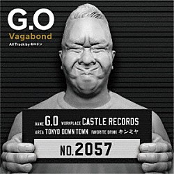 Ｇ．Ｏ「Ｖａｇａｂｏｎｄ」