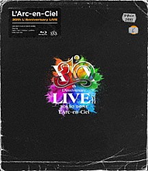 Ｌ’Ａｒｃ－ｅｎ－Ｃｉｅｌ「３０ｔｈ　Ｌ’Ａｎｎｉｖｅｒｓａｒｙ　ＬＩＶＥ」