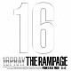 ＴＨＥ　ＲＡＭＰＡＧＥ　ｆｒｏｍ　ＥＸＩＬＥ　ＴＲＩＢＥ「１６ＰＲＡＹ」