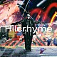 Ｈｉｌｃｒｈｙｍｅ「ＢＥＳＴ　１５　２０１４－２０１７　－Ｓｕｃｃｅｓｓ　＆　Ｃｏｎｆｌｉｃｔ－」