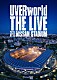 ＵＶＥＲｗｏｒｌｄ「ＴＨＥ　ＬＩＶＥ　ａｔ　ＮＩＳＳＡＮ　ＳＴＡＤＩＵＭ　２０２３．０７．２９」