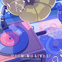 （ゲーム・ミュージック）「 『ウマ娘　プリティーダービー』ＷＩＮＮＩＮＧ　ＬＩＶＥ　１７」