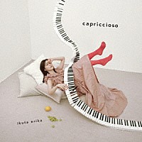 生田絵梨花「 ｃａｐｒｉｃｃｉｏｓｏ」