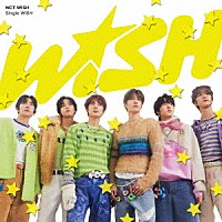 ＮＣＴ　ＷＩＳＨ「 ＷＩＳＨ」