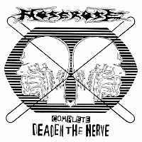 ＲＯＳＥＲＯＳＥ「 ＣＯＭＰＬＥＴＥ　ＤＥＡＤＥＮ　ＴＨＥ　ＮＥＲＶＥ」