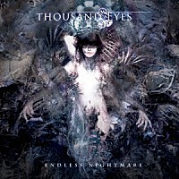 ＴＨＯＵＳＡＮＤ　ＥＹＥＳ「 ＥＮＤＬＥＳＳ　ＮＩＧＨＴＭＡＲＥ　（Ｒｅｍａｓｔｅｒ）」