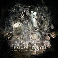 ＴＨＯＵＳＡＮＤ　ＥＹＥＳ「 ＧＡＬＬＥＲＹ　ＯＦ　ＤＥＳＰＡＩＲ　－　Ｌｉｖｅ」