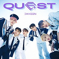 ＤＸＴＥＥＮ「 Ｑｕｅｓｔ」