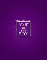 古川慎「 Ｆｕｒｕｋａｗａ　Ｍａｋｏｔｏ　１ｓｔ　Ｒｅ－Ｌｉｖｅ　“Ｃａｌｌ”　ｉｎ　ｔｈｅ　ＢＯＸ」