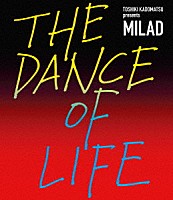 角松敏生「 ＴＯＳＨＩＫＩ　ＫＡＤＯＭＡＴＳＵ　ｐｒｅｓｅｎｔｓ　ＭＩＬＡＤ　ＴＨＥ　ＤＡＮＣＥ　ＯＦ　ＬＩＦＥ」