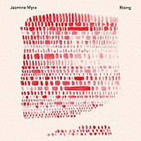 Ｊａｓｍｉｎｅ　Ｍｙｒａ「 Ｒｉｓｉｎｇ」