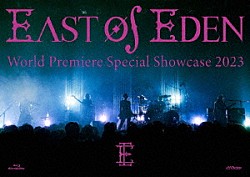 Ｅａｓｔ　Ｏｆ　Ｅｄｅｎ「Ｗｏｒｌｄ　Ｐｒｅｍｉｅｒｅ　Ｓｐｅｃｉａｌ　Ｓｈｏｗｃａｓｅ　２０２３」