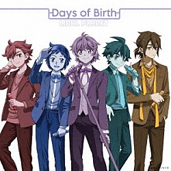 ＬＩＮＫＬ　ＰＬＡＮＥＴ「Ｄａｙｓ　ｏｆ　Ｂｉｒｔｈ」