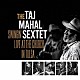 ＴＨＥ　ＴＡＪ　ＭＡＨＡＬ　ＳＥＸＴＥＴ「ＳＷＩＮＧＩＮ’　ＬＩＶＥ　ＡＴ　ＴＨＥ　ＣＨＵＲＣＨ　ＩＮ　ＴＵＬＳＡ」