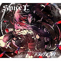 ＴＲｉＤＥＮＴ「 ｓｐｉｃｅ　“Ｘ”」