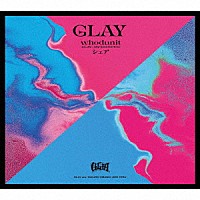 ＧＬＡＹ「 ｗｈｏｄｕｎｉｔ－ＧＬＡＹ　×　ＪＡＹ（ＥＮＨＹＰＥＮ）－／シェア」