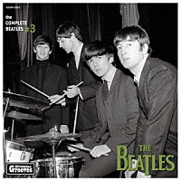 ＴＨＥ　ＢＥＡＴＬＥＳ「 ｔｈｅ　ＣＯＭＰＬＥＴＥ　ＢＥＡＴＬＥＳ　＃３」