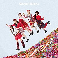 ＡＲＣＡＮＡ　ＰＲＯＪＥＣＴ「 メラメラ」