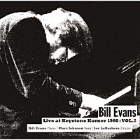 ビル・エヴァンス「 ライヴ・アット・キーストン・コーナー　１９８０　：　ＶＯＬ．２」