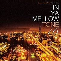 （Ｖ．Ａ．）「 ＩＮ　ＹＡ　ＭＥＬＬＯＷ　ＴＯＮＥ　１６」