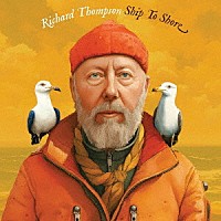 ＲＩＣＨＡＲＤ　ＴＨＯＭＰＳＯＮ「 ＳＨＩＰ　ＴＯ　ＳＨＯＲＥ」