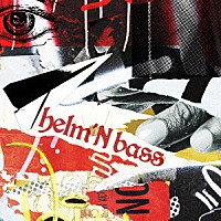 １０－ＦＥＥＴ「 ｈｅｌｍ’Ｎ　ｂａｓｓ」