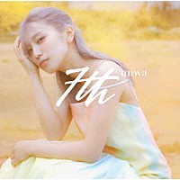 ｍｉｗａ「 ７ｔｈ」