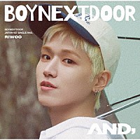 ＢＯＹＮＥＸＴＤＯＯＲ「 ＡＮＤ，」