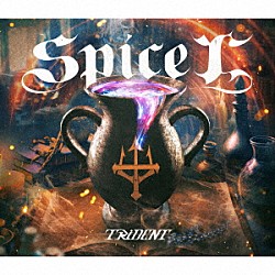 ＴＲｉＤＥＮＴ「ｓｐｉｃｅ　“Ｘ”」