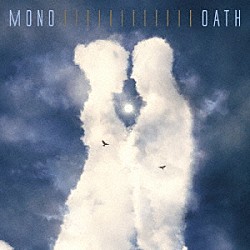 ＭＯＮＯ「ＯＡＴＨ」