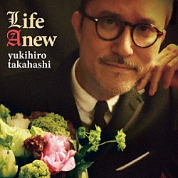 高橋幸宏「Ｌｉｆｅ　Ａｎｅｗ」