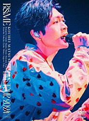 松下洸平「ＫＯＵＨＥＩ　ＭＡＴＳＵＳＨＩＴＡ　ＬＩＶＥ　ＴＯＵＲ　２０２４　～Ｒ＆ＭＥ～」