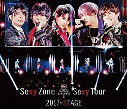 Ｓｅｘｙ　Ｚｏｎｅ「Ｓｅｘｙ　Ｚｏｎｅ　ｐｒｅｓｅｎｔｓ　Ｓｅｘｙ　Ｔｏｕｒ　２０１７～ＳＴＡＧＥ」