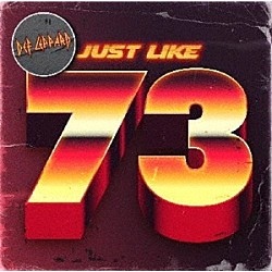 デフ・レパード「ジャスト・ライク・７３」