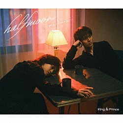 Ｋｉｎｇ　＆　Ｐｒｉｎｃｅ「ｈａｌｆｍｏｏｎ／ｍｏｏｏｏｖｅ！！」