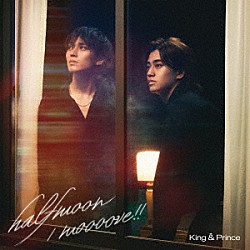 Ｋｉｎｇ　＆　Ｐｒｉｎｃｅ「ｈａｌｆｍｏｏｎ／ｍｏｏｏｏｖｅ！！」