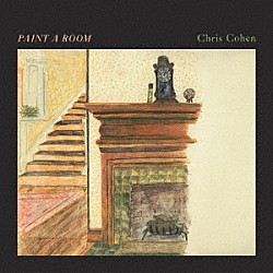 ＣＨＲＩＳ　ＣＯＨＥＮ「ＰＡＩＮＴ　Ａ　ＲＯＯＭ」