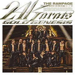 ＴＨＥ　ＲＡＭＰＡＧＥ　ｆｒｏｍ　ＥＸＩＬＥ　ＴＲＩＢＥ「２４ｋａｒａｔｓ　ＧＯＬＤ　ＧＥＮＥＳＩＳ」