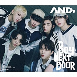 ＢＯＹＮＥＸＴＤＯＯＲ「ＡＮＤ，」