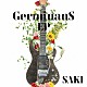 ＳＡＫＩ「ＧＥＲＭＩＮＡＮＳ　ＥＰ」